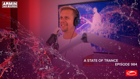 A State Of Trance Episode 984 (Who’s Afraid Of 138?! Special) [@A State Of Trance]
