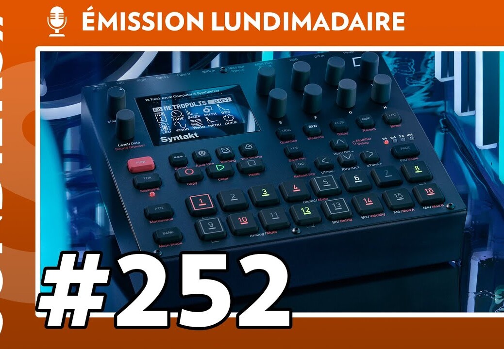 Emission live #252 – Elektron Syntakt, la machine qui divise