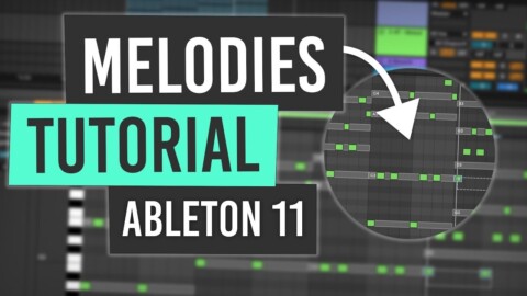 Melody Writing Hacks in Ableton Live 11 | For Beginners