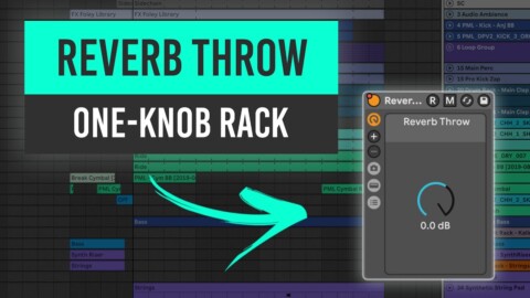 Reverb Throw One Knob Effect – Dark Progressive Techno | Ableton Tutorial