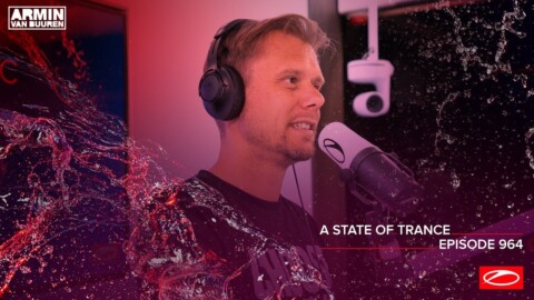 A State Of Trance Episode 964 – Armin van Buuren & Ferry Corsten