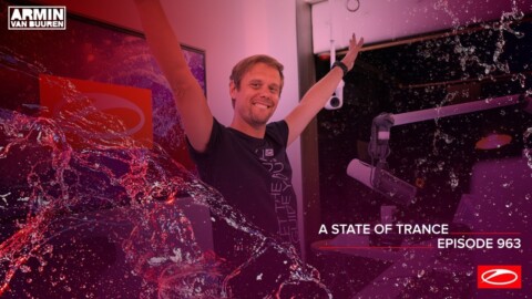 A State Of Trance Episode 963 – Armin van Buuren & Ferry Corsten