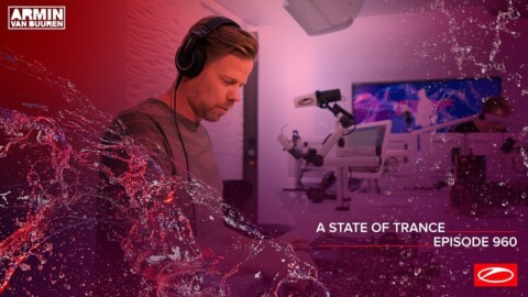 A State Of Trance Episode 960 – Ferry Corsten & Ruben De Ronde