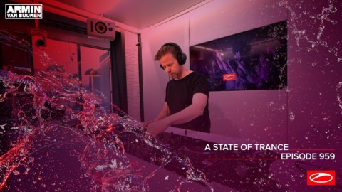 A State Of Trance Episode 959 – Ferry Corsten & Ruben De Ronde