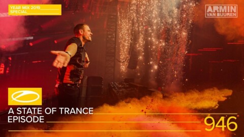 A State Of Trance Episode 946 (#ASOT946) [Year Mix 2019] – Armin van Buuren