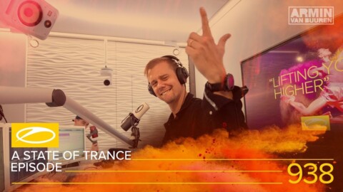 A State Of Trance Episode 938 (#ASOT938) – Armin van Buuren