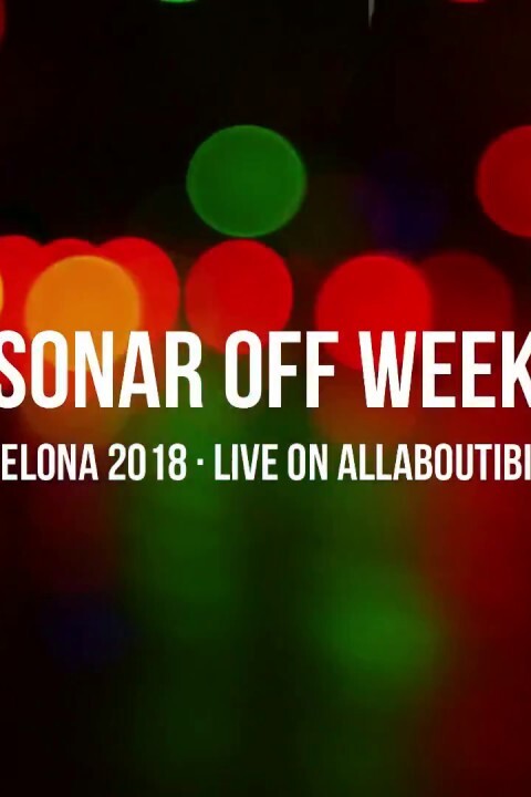 [ NEXT LIVE STREAM ] SONAR OFF WEEK 2018 · BARCELONA © www.Allaboutibizatv.net