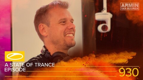 A State Of Trance Episode 930 [#ASOT930] – Armin van Buuren