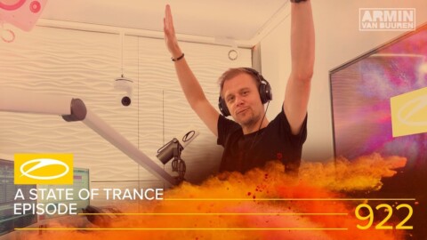 A State Of Trance Episode 922 [#ASOT922] – Armin van Buuren