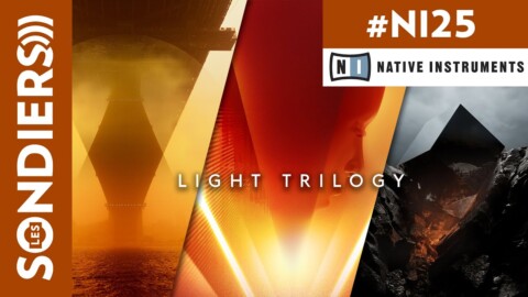 PARFAITS POUR LA TECHNO (et c’est inattendu) : LA LIGHT TRILOGY / Native Instruments