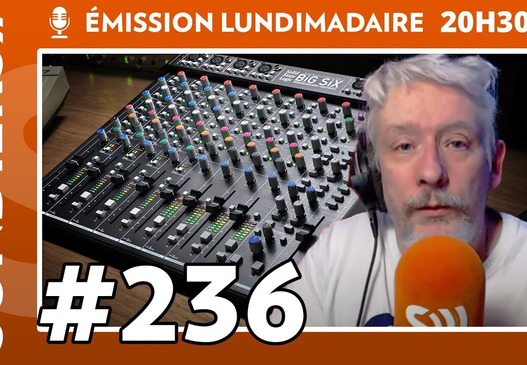 Emission live #236 – SSL Big Six, idéale pour le Home Studio ? (ft. Cobb Nolan)