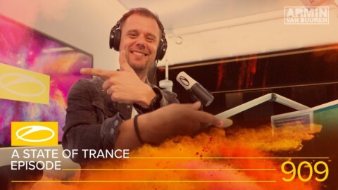 A State Of Trance Episode 909 [#ASOT909] – Armin van Buuren