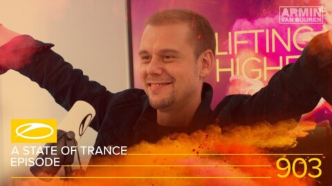 A State Of Trance Episode 903 [#ASOT903] – Armin van Buuren