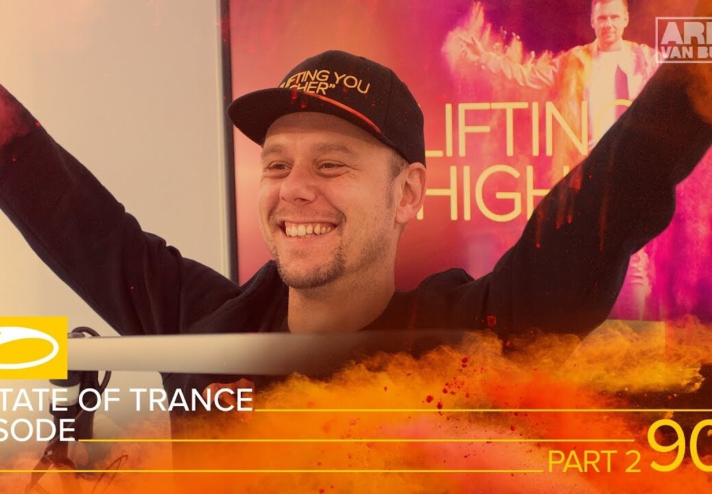 A State Of Trance Episode 900 (Part 2) [#ASOT900] – Armin van Buuren