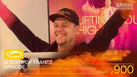 A State Of Trance Episode 900 (Part 2) [#ASOT900] – Armin van Buuren