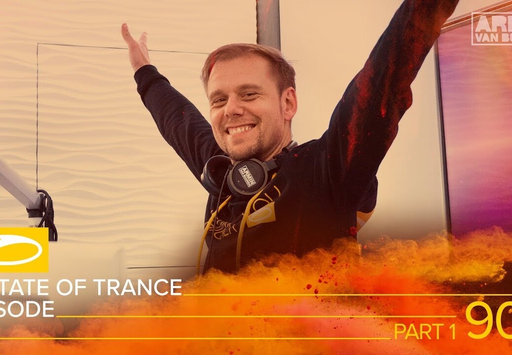 A State Of Trance Episode 900 (Part 1) [#ASOT900] – Armin van Buuren