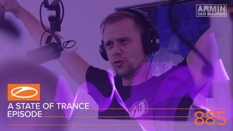 A State Of Trance Episode 885 (#ASOT885) – Armin van Buuren