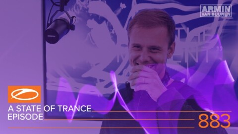 A State Of Trance Episode 883 (#ASOT883) – Armin van Buuren