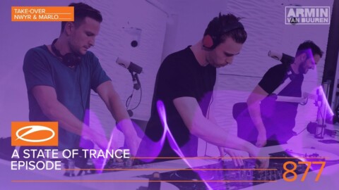 A State Of Trance Episode 877 (#ASOT877) [Hosted by NWYR & MaRLo] – Armin van Buuren