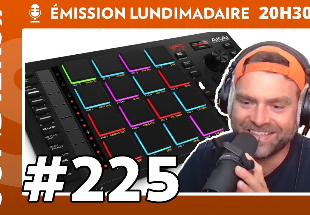 Emission live #225 – AKAI MPC Studio, pourquoi ? (ft. Toxic Avenger)