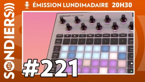 Emission live #221 – Le Circuit Rhythm de Novation est enfin là ! (et bonnes vacances)