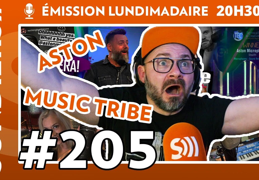 Emission live #205 – ASTON racheté par MUSIC TRIBE (BEHRINGER) !!??!!