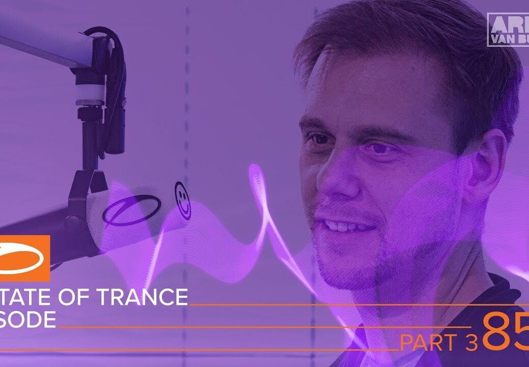 A State Of Trance Episode 850 (Pt. 3) – Service For Dreamers Special (#ASOT850)