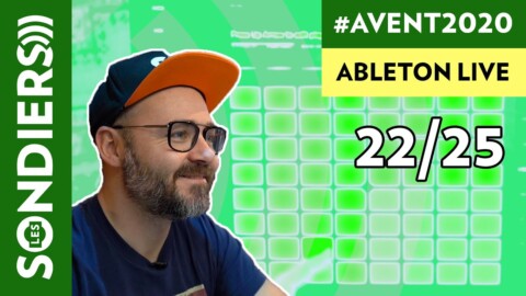 TRAVAILLER AVEC PUSH2 DANS ABLETON LIVE – Le Calendrier de l’Avent 2020 Episode 22