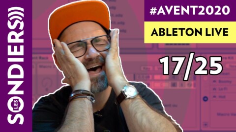 LES CHAÎNES DANS ABLETON LIVE – Le Calendrier de l’Avent 2020 Episode 17