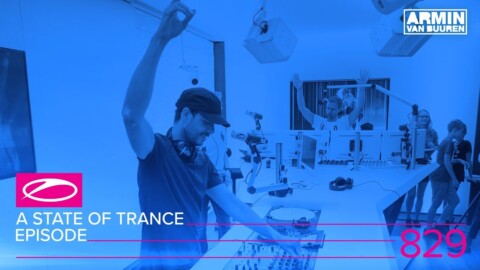 A State Of Trance Episode 829 (#ASOT829)