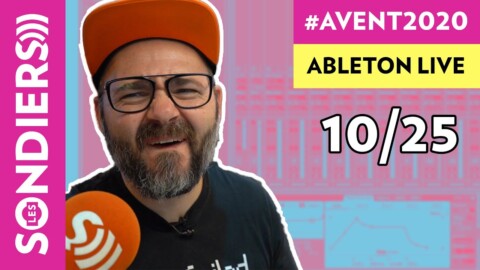 LES INSTRUMENTS DE ABLETON LIVE – Le Calendrier de l’Avent 2020 Episode 10