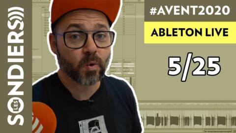 CRÉER UN MORCEAU AVEC DES SAMPLES DANS ABLETON LIVE – Le Calendrier de l’Avent Episode 5