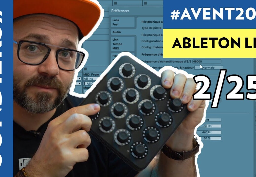 CONFIGURER ABLETON LIVE – Le Calendrier de l’Avent 2020 Episode 2