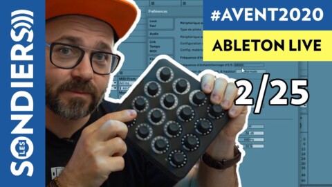 CONFIGURER ABLETON LIVE – Le Calendrier de l’Avent 2020 Episode 2