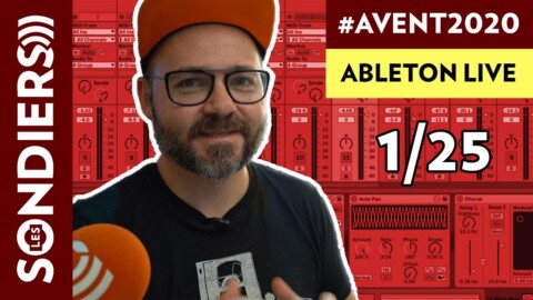 DECOUVRIR ABLETON LIVE – Le Calendrier de l’Avent 2020 Episode 1