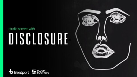 Studio Secrets with…Disclosure |  @Beatport  x Plugin Boutique