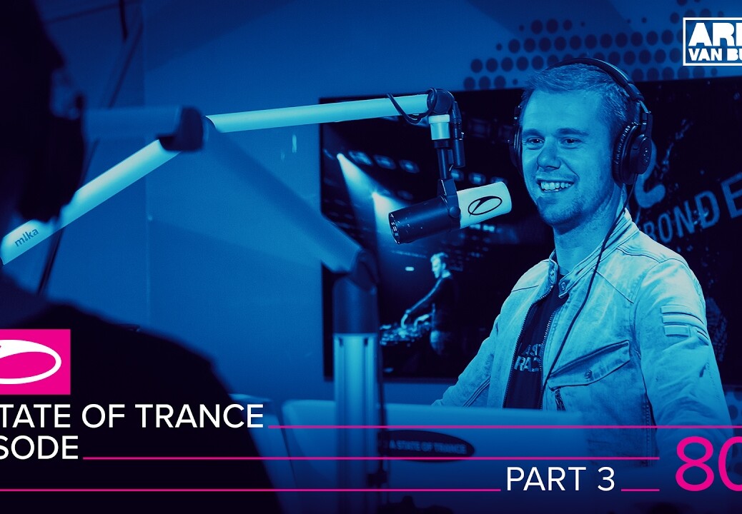 A State Of Trance Episode 800 part 3 (#ASOT800)