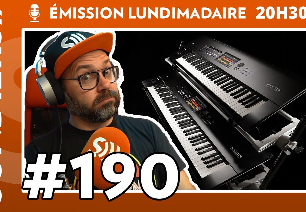 Emission live #190 – YouTube down et KORG Nautilus