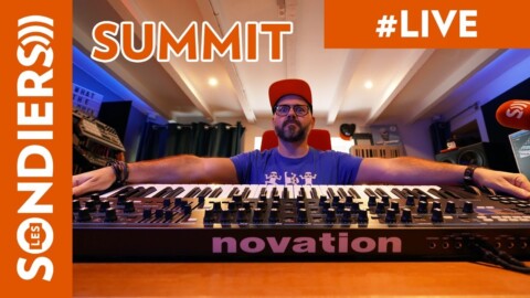 NOVATION SUMMIT – Découverte du synthé en live !