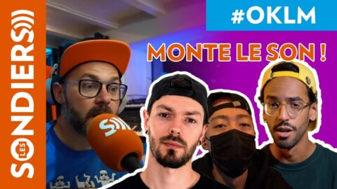 OKLM avec Renoizer, Salman et KronoMuzik de la chaîne Monte le son !