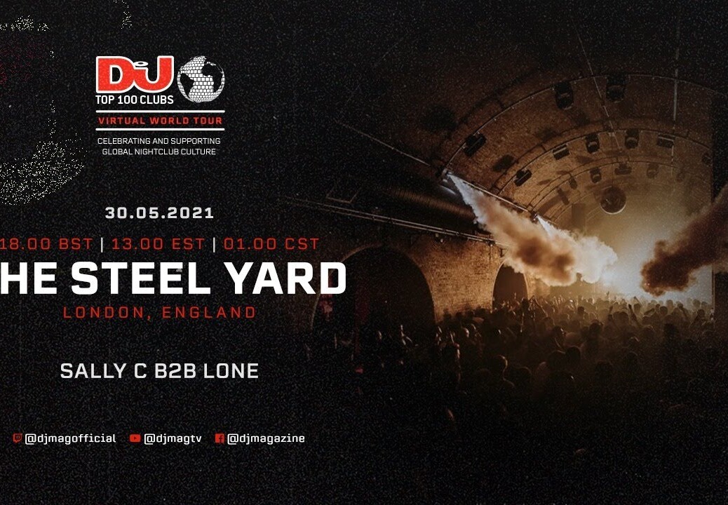 Sally C B2B Lone set for The Steel Yard, London as part of the #Top100Clubs Virtual World Tour