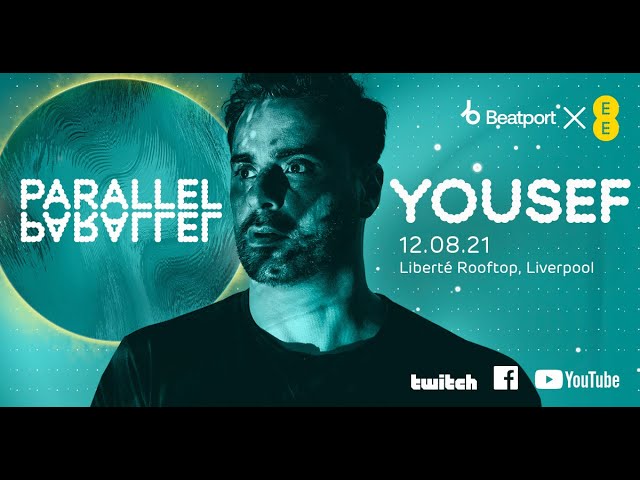 Yousef @ EE x Beatport Present: Parallel – Liverpool | @Beatport Live