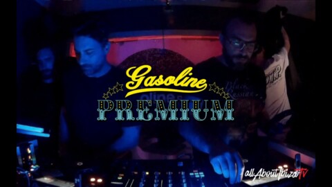 PHILIP KNIGHT b2b SAM · GASOLINE PREMIUM · GUARANA IBIZA © AllaboutibizaTV