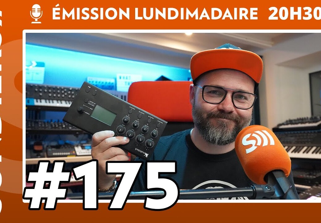 Emission live #175 – Knarf est revenu du SynthFest en clock