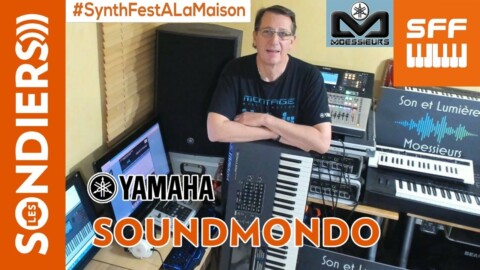 [SFF2020] Yamaha SoundMondo pour MODX, Montage, Reface, CP, et YC61 avec Moessieurs