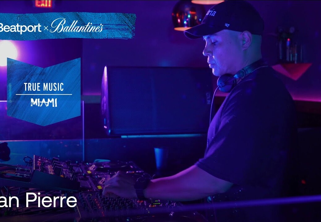 Jean Pierre  DJ set – Beatport x Ballantine’s True Music: Miami | @Beatport Live