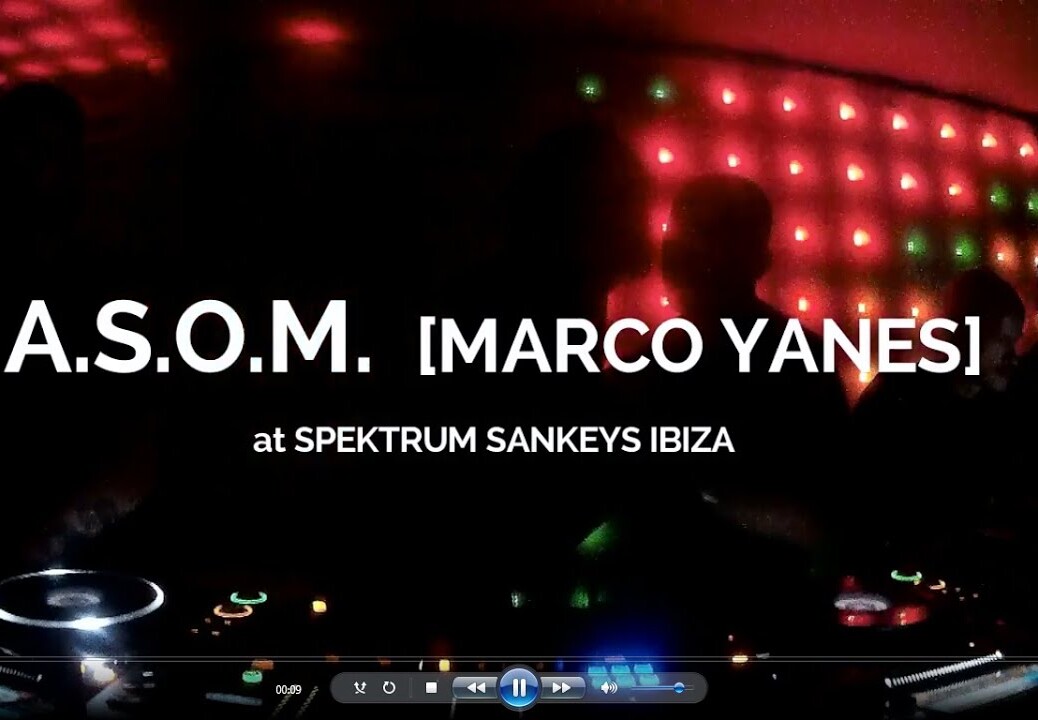 A.S.O.M. ( Marco Yanes ) – Spektrum Sankeys Ibiza © AllaboutibizaTV