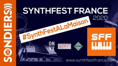 [SFF2020] Ouverture du SynthFestALaMaison !