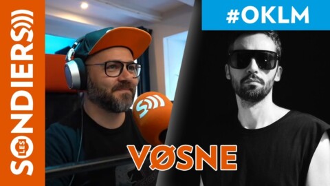 OKLM Avec VØSNE (Interview en live)