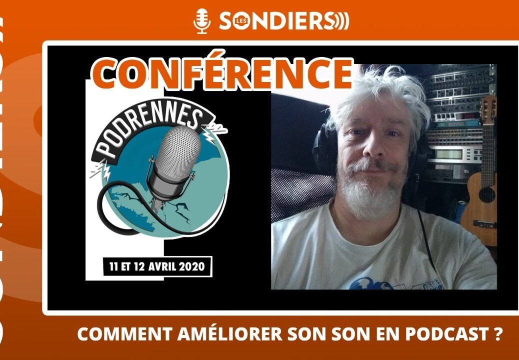 AMÉLIORER LE SON DE SON PODCAST – Blast en direct de PodRennes